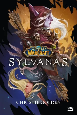 Christie Golden - World of WarCraft : Sylvanas